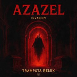 Portada Invasion - Azazel (Trampsta Remix)