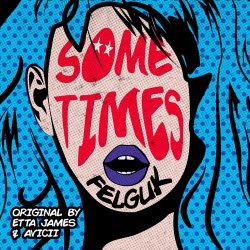 Portada Avicii & Etta James - Sometimes (Felguk remix)