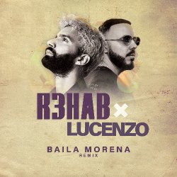 Portada Lucenzo - Baila Morena (R3HAB Remix)