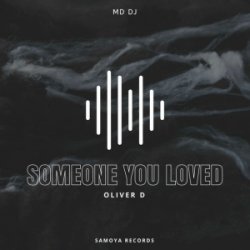 Portada MD Dj & Oliver D - Someone You Loved