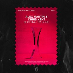 Portada Alex Martin & Chris Kent - Nothing To Lose