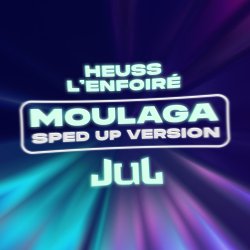 Portada Heuss L'enfoiré & JuL - Moulaga (sped up)