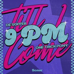 Portada DE SOFFER & One Trick Pony - 9pm (Till I Come)