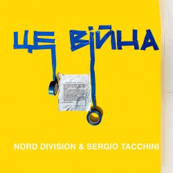 Portada NORD DIVISION & SERGIO TACCHINI - Це війна