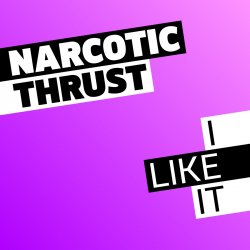 Portada Narcotic Thrust - I Like It