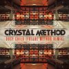 Portada The Crystal Method - Born Too Slow The Crystal Method - Born Too Slow