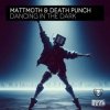 Portada mattmoth & Death Punch - Dancing in the dark mattmoth & Death Punch - Dancing in the dark