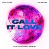 Portada Felix Jaehn feat. Ray Dalton - Call It Love Felix Jaehn feat. Ray Dalton - Call It Love
