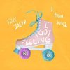 Portada Felix Jaehn & Robin Schulz feat. Georgia Ku - I Got A Feeling Felix Jaehn & Robin Schulz feat. Georgia Ku - I Got A Feeling