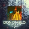 Portada Don Diablo feat. Paije - People Say Don Diablo feat. Paije - People Say