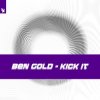 Portada Ben Gold - Kick It Ben Gold - Kick It