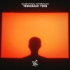 Portada Julien Fade & maybealice - Through This Julien Fade & maybealice - Through This