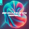 Portada Ben Gold & Silva City & Alan Fitzpatrick - Manifesto (feat. Reset Robot) Ben Gold & Silva City & Alan Fitzpatrick - Manifesto (feat. Reset Robot)