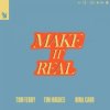 Portada Tom Ferry & Tim Hughes & Nina Carr - Make It Real Tom Ferry & Tim Hughes & Nina Carr - Make It Real