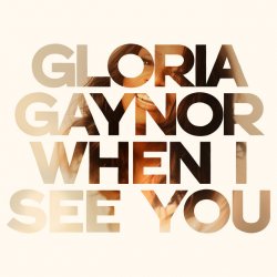 Portada Gloria Gaynor - When I See You