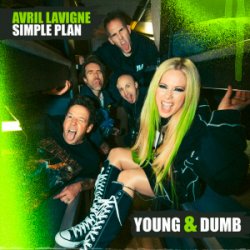 Portada Avril Lavigne - Young & Dumb (feat. Simple Plan)