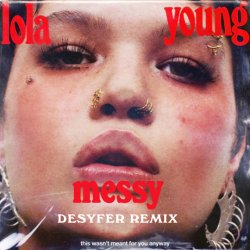 Portada Lola Young - Messy (Desyfer Remix)