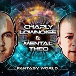 Portada Charly Lownoise & Mental Theo - Fantasy World (Remix)