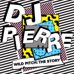 Portada DJ Pierre - Let The Music Take You Higher (Wild PiTcH mix)
