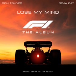 Portada Don Toliver - Lose My Mind (feat. Doja Cat) [From F1® The Movie]