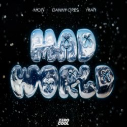 Portada MOTi & Danny Ores & YKATI - Mad World
