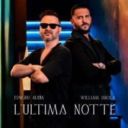 Portada Edward Maya & William Imola - L'Ultima Notte