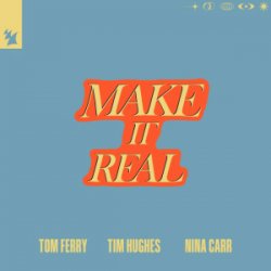 Portada Tom Ferry & Tim Hughes & Nina Carr - Make It Real
