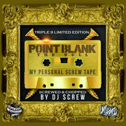 Portada Dj Screw Ft. Point Blank (Usa) - My Mind Went Blank (Screw Mix)