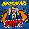 Portada Bro Safari - Snap Bro Safari - Snap