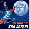 Portada Bro Safari - The Drop Bro Safari - The Drop