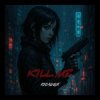 Portada 100лиця - Kill me 100лиця - Kill me