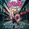 Portada Detroits Filthiest - Nothing To Play With Detroits Filthiest - Nothing To Play With