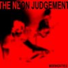 Portada The Neon Judgement - I Must Be On My Own The Neon Judgement - I Must Be On My Own