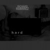 Portada Richard Ramirez - Hard Richard Ramirez - Hard