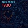 Portada Alex Crokx - Таю Alex Crokx - Таю