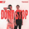 Обкладинка T & Sugah - Don't Stop T & Sugah - Don't Stop