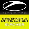 Portada Mike Shiver vs. Matias Lehtola - Slacker Mike Shiver vs. Matias Lehtola - Slacker