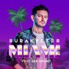 Portada Burak Yeter - Miami (Extended Mix) Burak Yeter - Miami (Extended Mix)