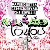 David Guetta & Cedric Gervais & Chris Willis - Would I Lie To You (Club Mix)