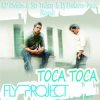 Portada Fly Project - Toca Toca (Extended Version) Fly Project - Toca Toca (Extended Version)