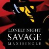 Portada Savage - Lonely Night (Single Version) Savage - Lonely Night (Single Version)