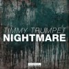 Portada Timmy Trumpet - Nightmare (Original Mix) Timmy Trumpet - Nightmare (Original Mix)