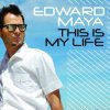 Portada Edward Maya - This is my life (extended mix) Edward Maya - This is my life (extended mix)