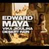 Portada Edward Maya feat Vika Jigulina - Desert rain (original mix) Edward Maya feat Vika Jigulina - Desert rain (original mix)
