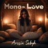 Portada Arozin Sabyh - Mono In Love Arozin Sabyh - Mono In Love