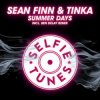 Portada Sean Finn & Tinka - Summer Days (Ben Delay Radio Mix) Sean Finn & Tinka - Summer Days (Ben Delay Radio Mix)