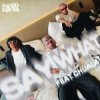Portada Rampa & Adam Port & chuala - Say What (feat. &ME) Rampa & Adam Port & chuala - Say What (feat. &ME)