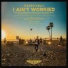 Portada OneRepublic - I Ain't Worried OneRepublic - I Ain't Worried
