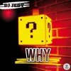 Portada DJ Jedy - Why DJ Jedy - Why