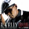 Portada R Kelly ft T.I. & T-Pain - I'm A Flirt (Remix) R Kelly ft T.I. & T-Pain - I'm A Flirt (Remix)